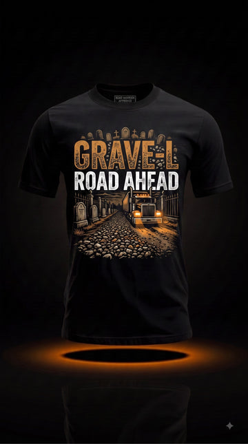 Grave-l Road Ahead T-Shirt | Funny Halloween Trucker Gift