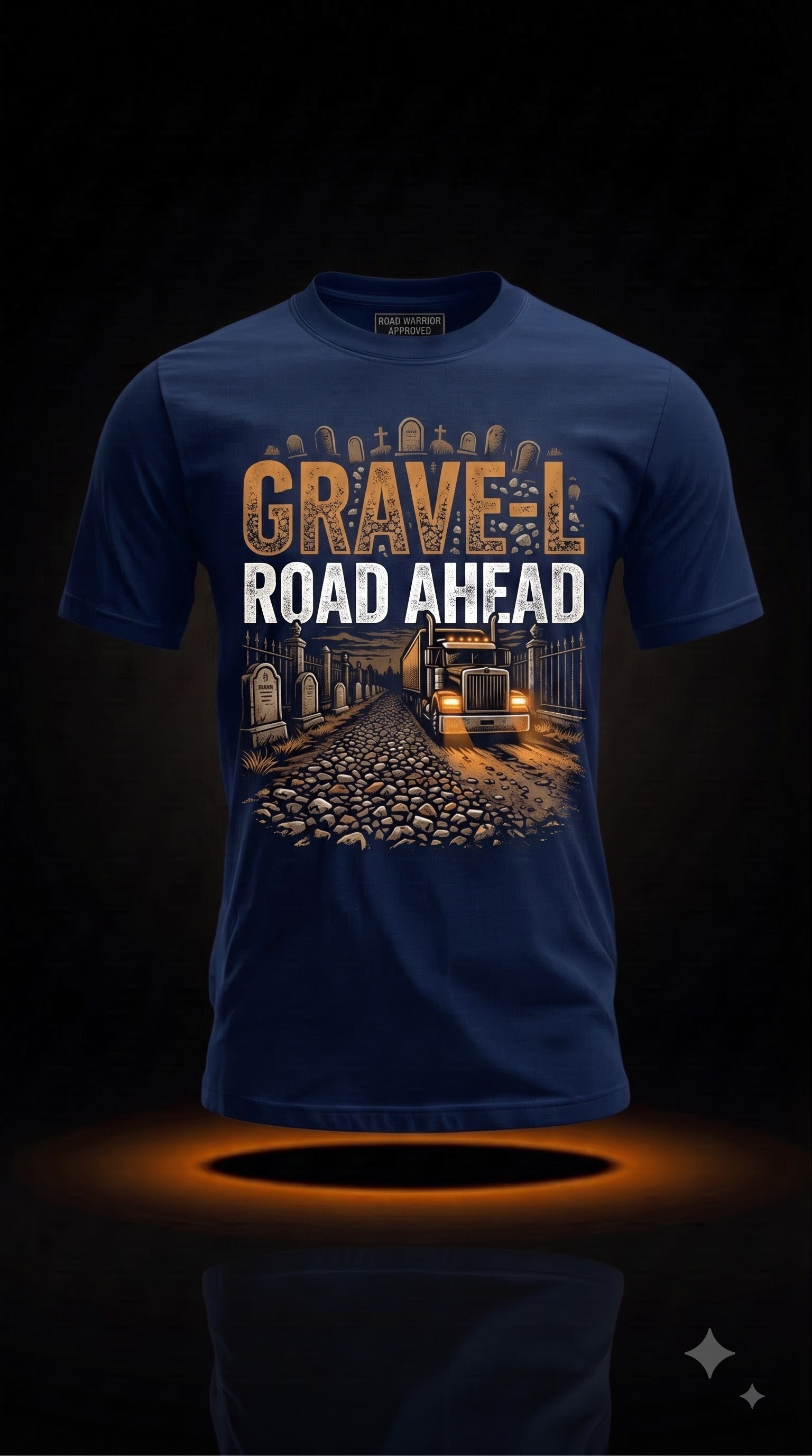 Grave-l Road Ahead T-Shirt | Funny Halloween Trucker Gift