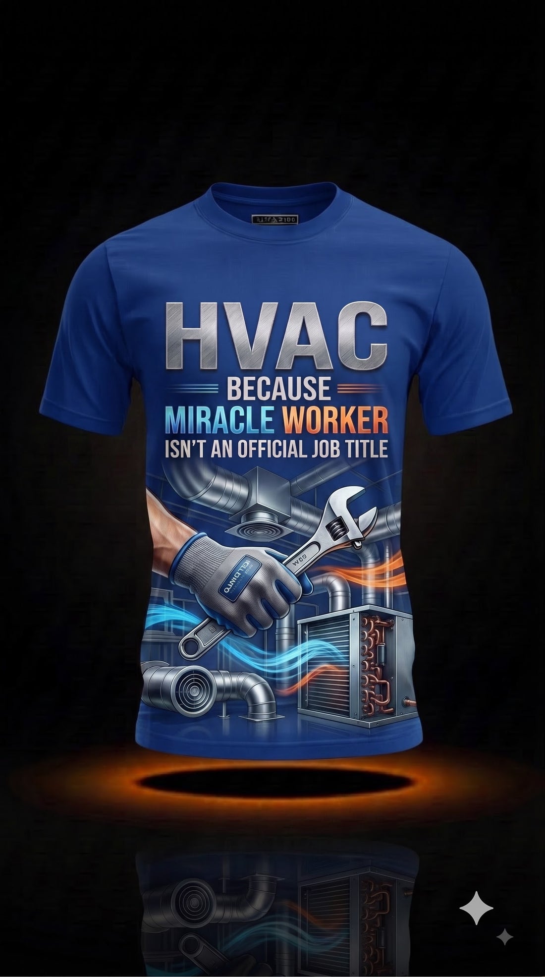 HVAC Because Miracle Worker Isn't an Official Job Title T-Shirt | Funny HVAC Technician Gift