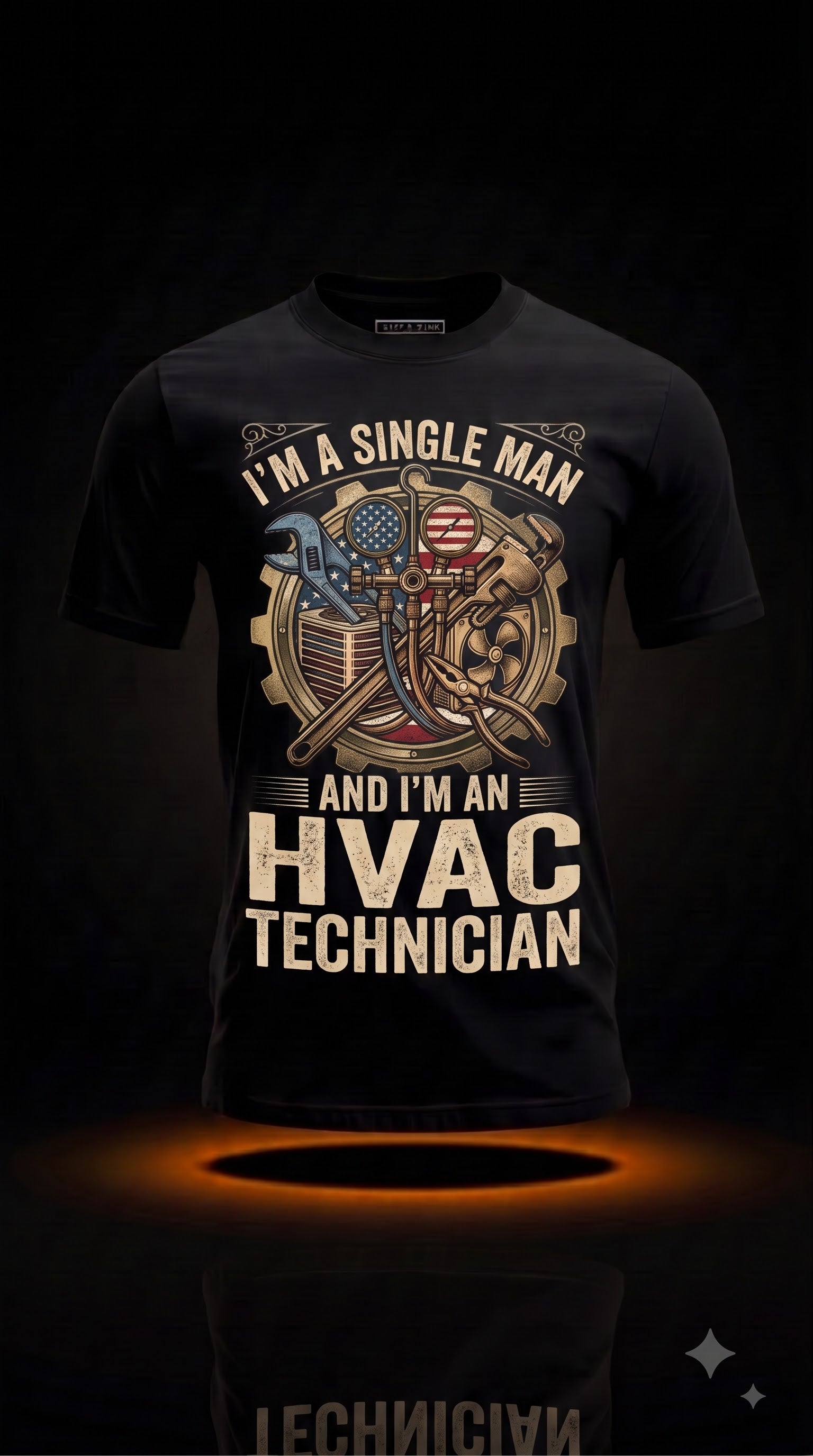 I'm a Single Man And I'm an HVAC Technician T-Shirt | Funny HVAC Gift