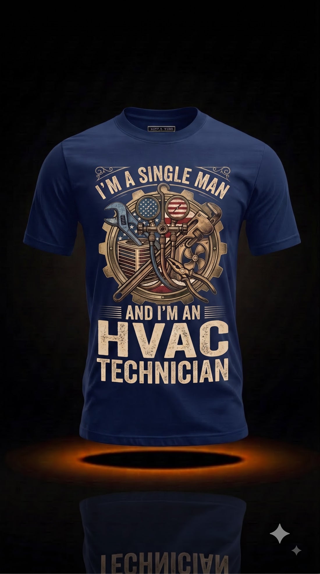 I'm a Single Man And I'm an HVAC Technician T-Shirt | Funny HVAC Gift
