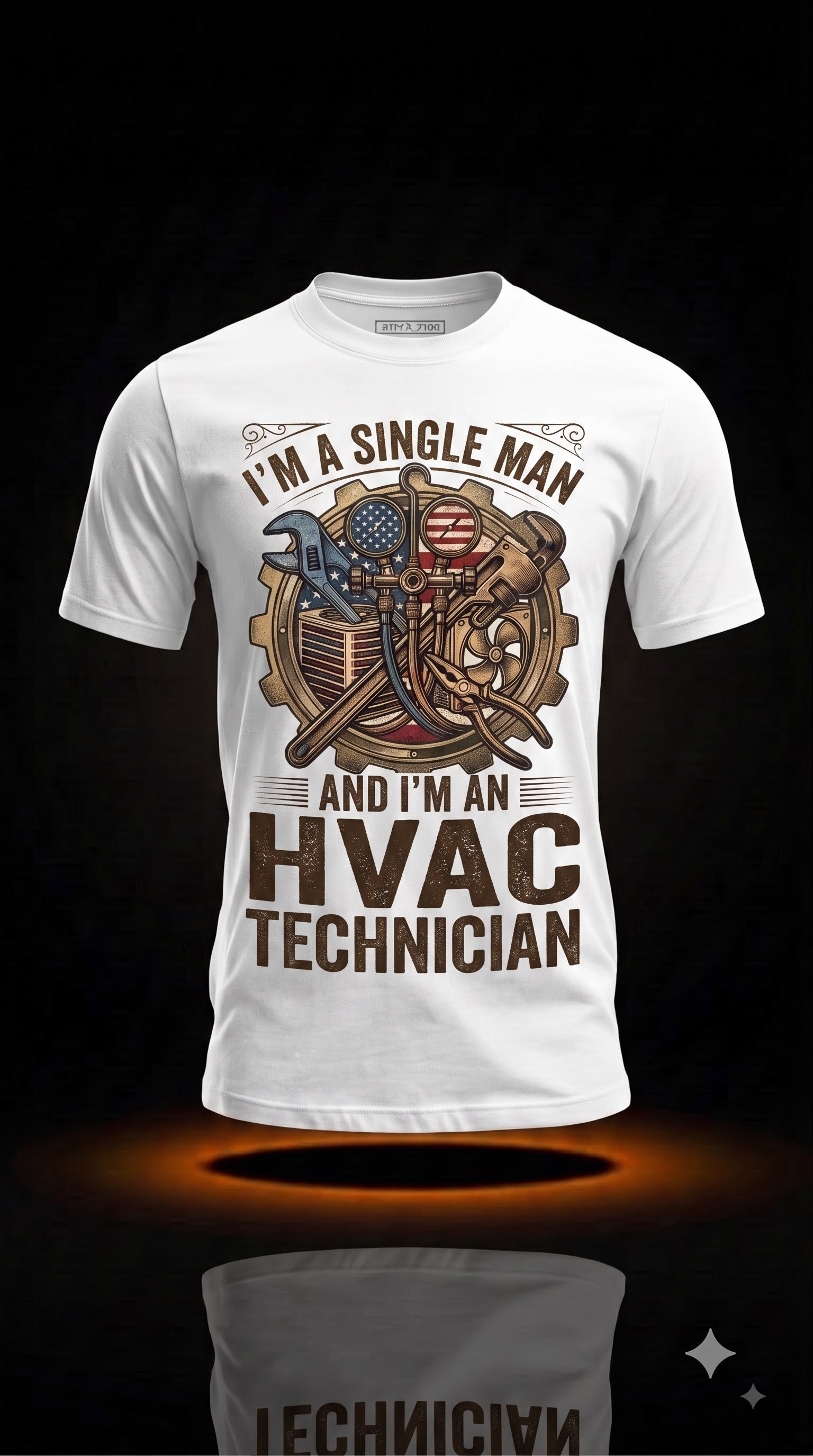 I'm a Single Man And I'm an HVAC Technician T-Shirt | Funny HVAC Gift