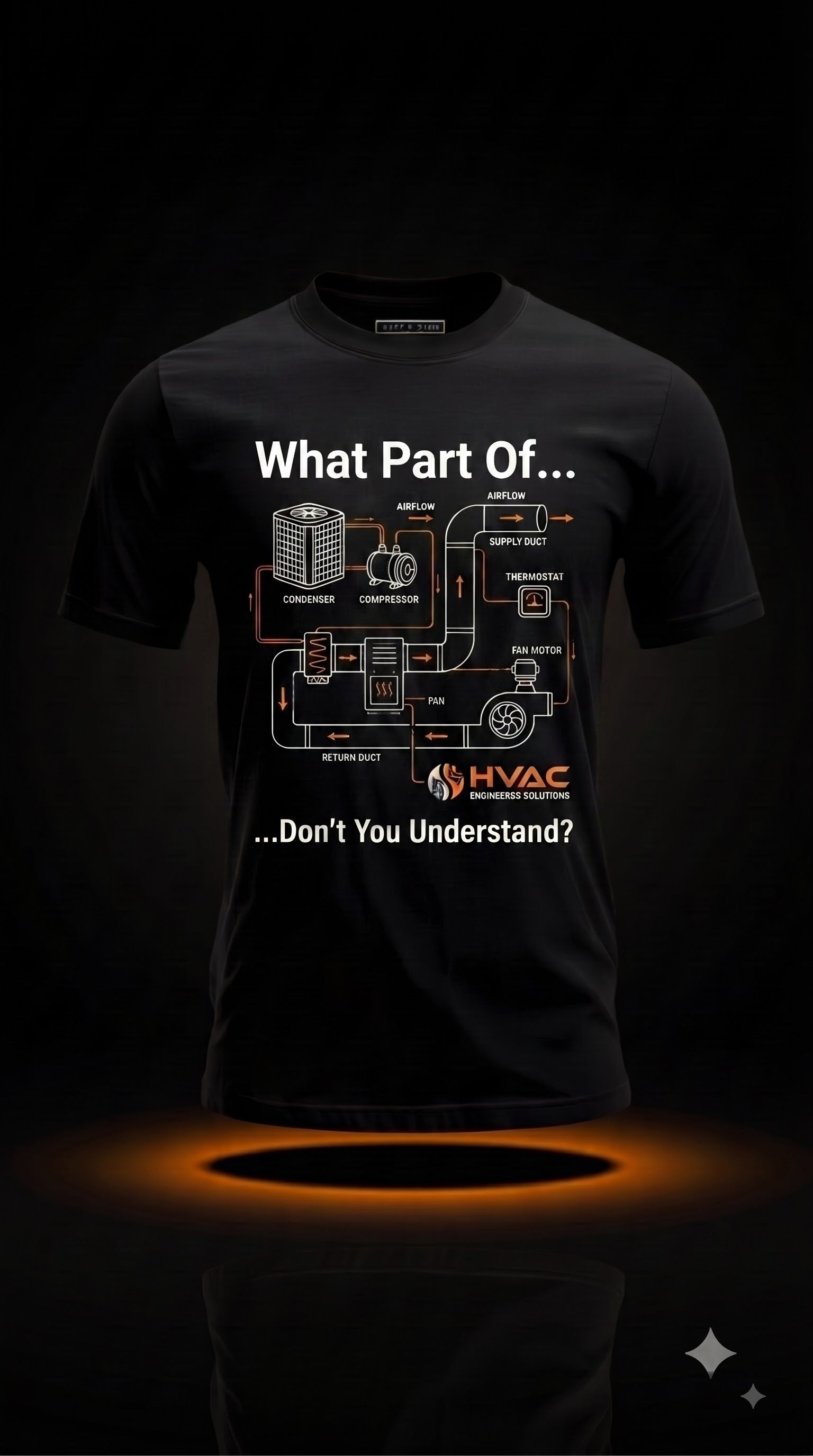 What Part Of Don't You Understand T-Shirt | Funny HVAC Technician Gift