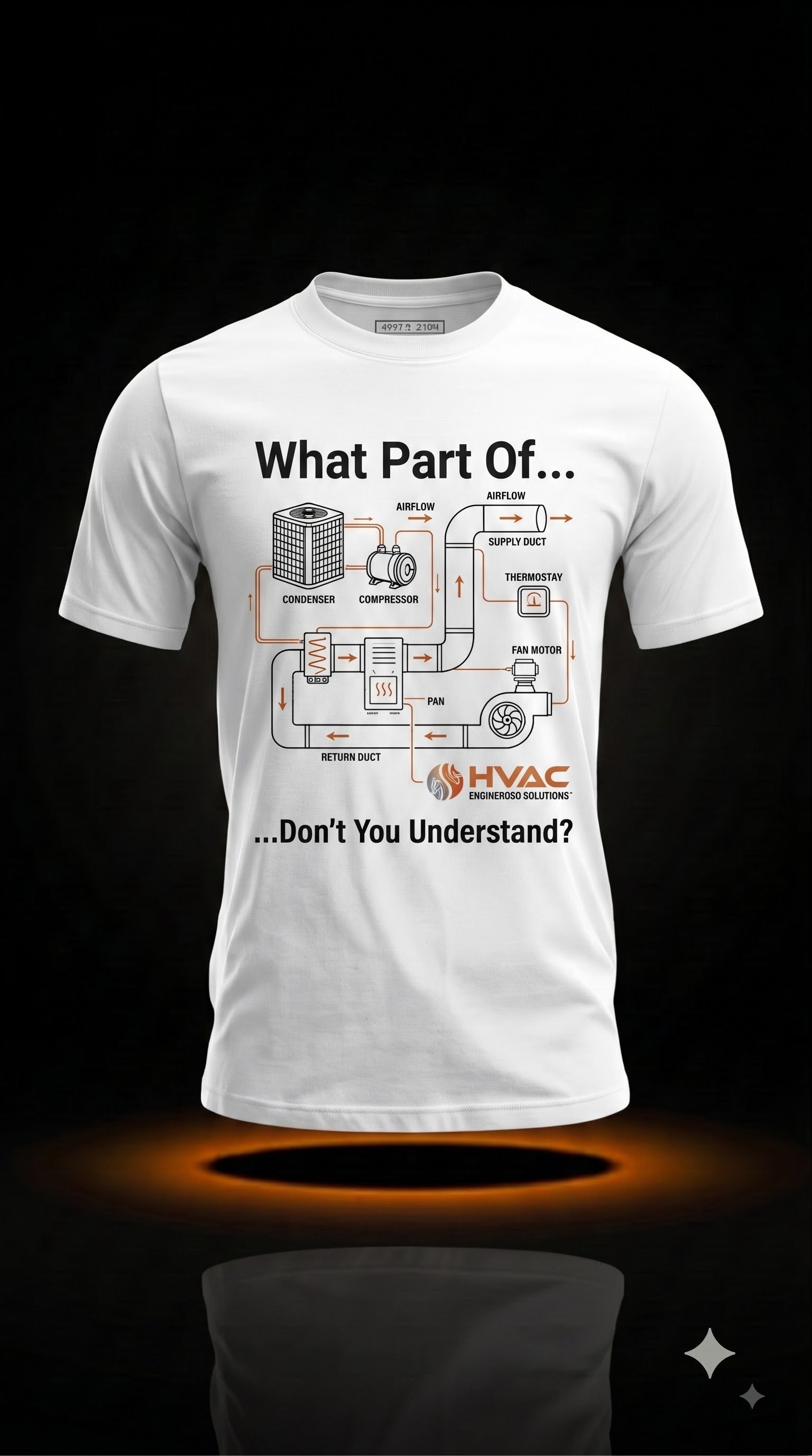 What Part Of Don't You Understand T-Shirt | Funny HVAC Technician Gift