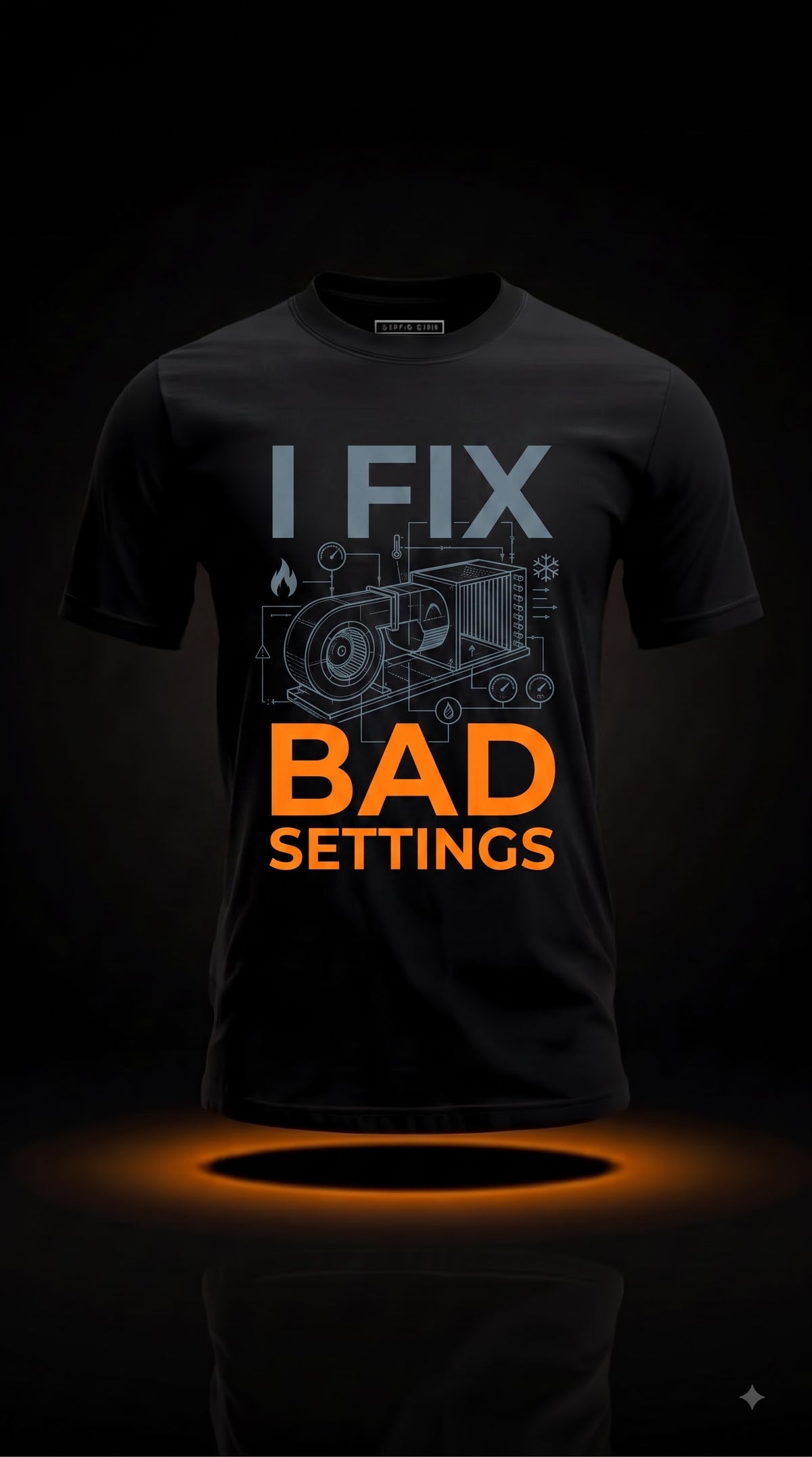 I Fix Bad Settings T-Shirt | Funny HVAC Technician Shirt
