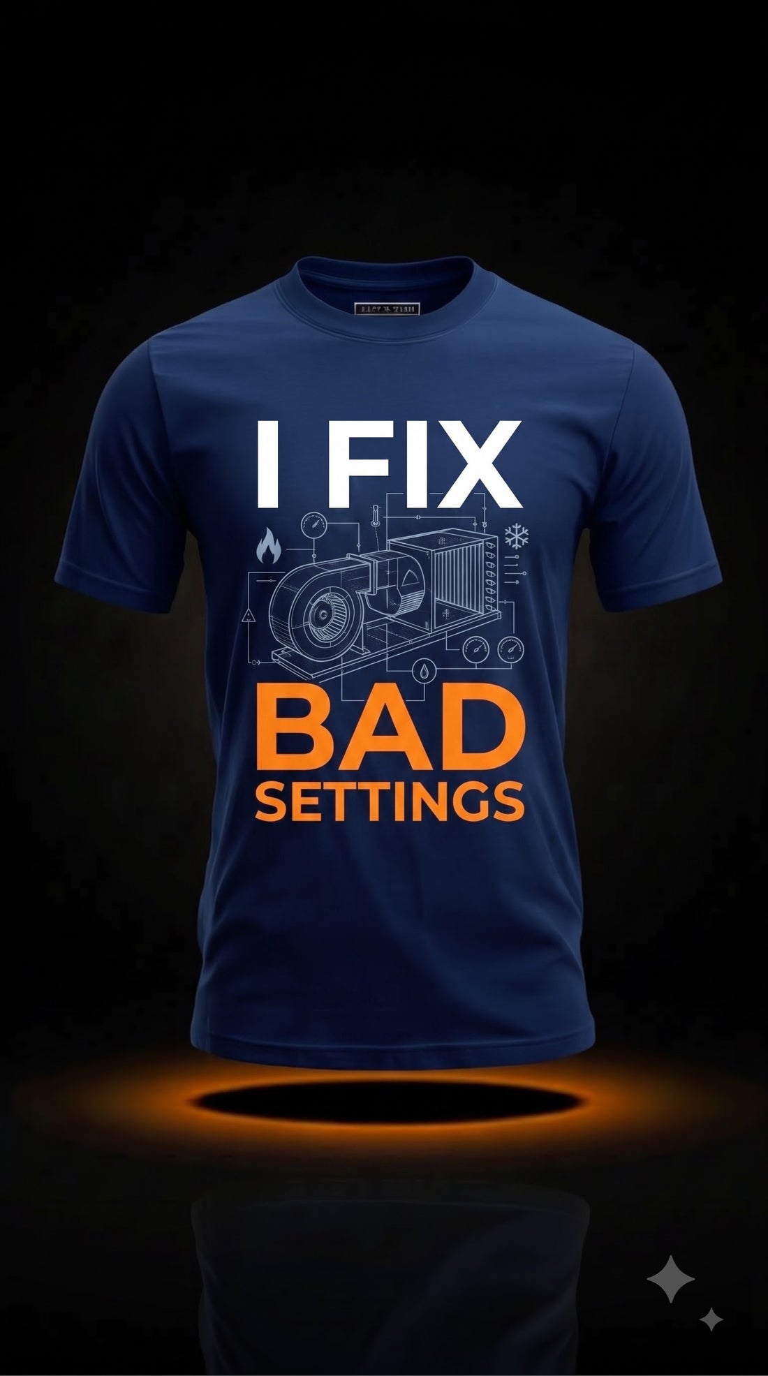 I Fix Bad Settings T-Shirt | Funny HVAC Technician Shirt