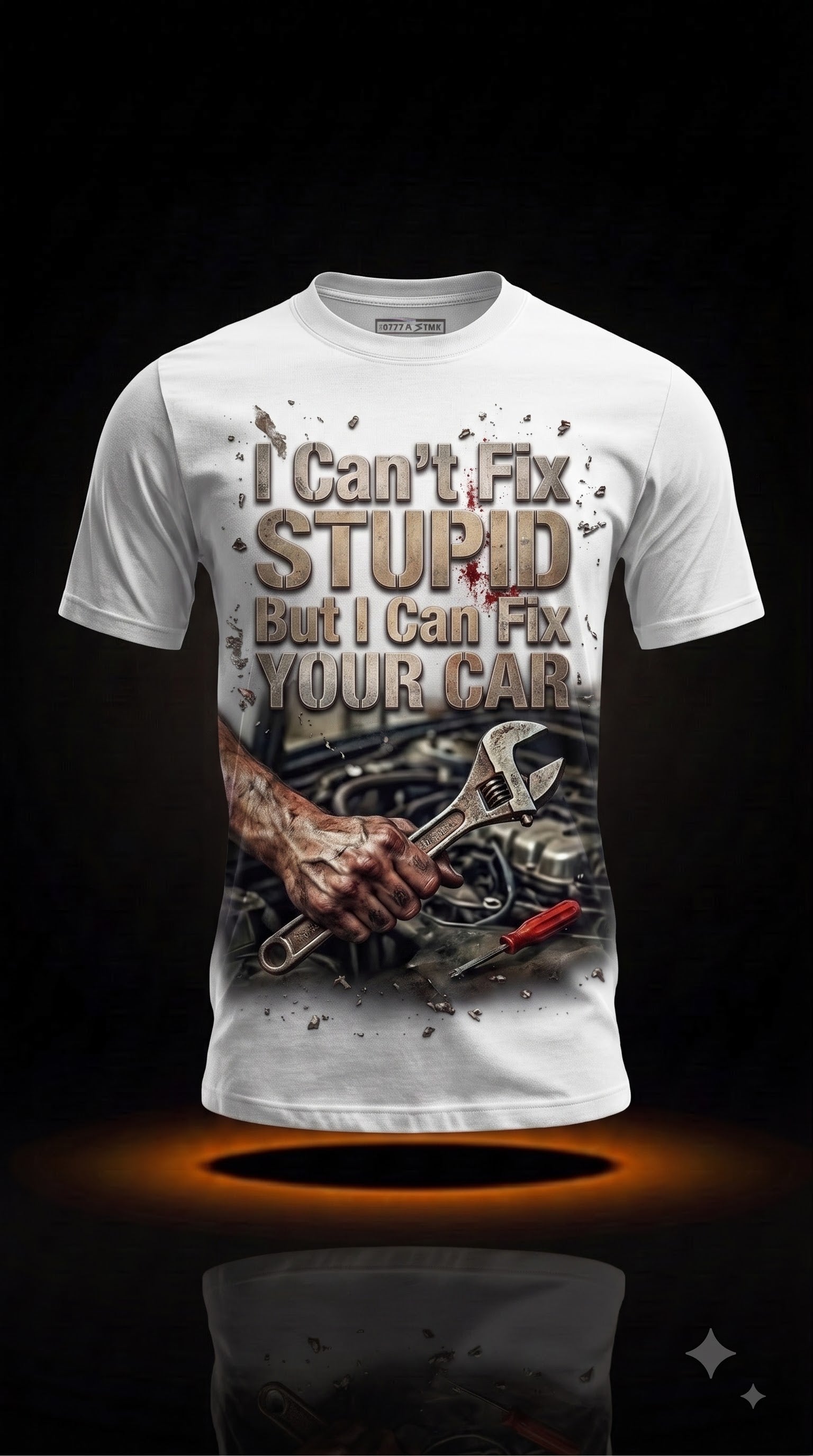 I Can't Fix Stupid But I Can Fix Your Car T-Shirt | Funny Mechanic Gift