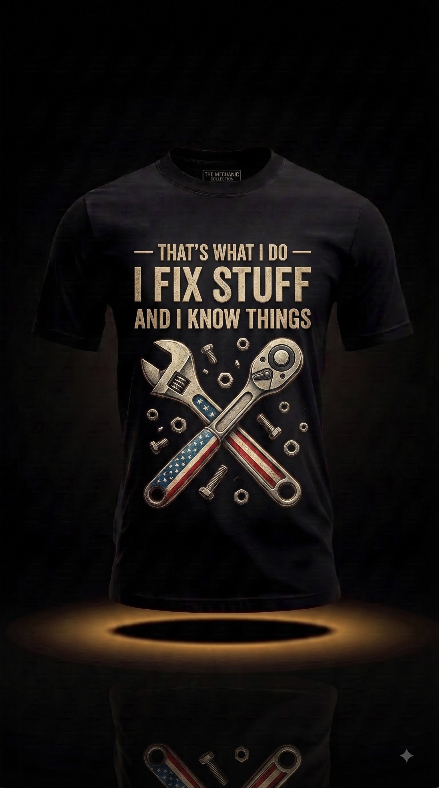 That's What I Do I Fix Stuff and I Know Things T-Shirt | Funny Mechanic Gift