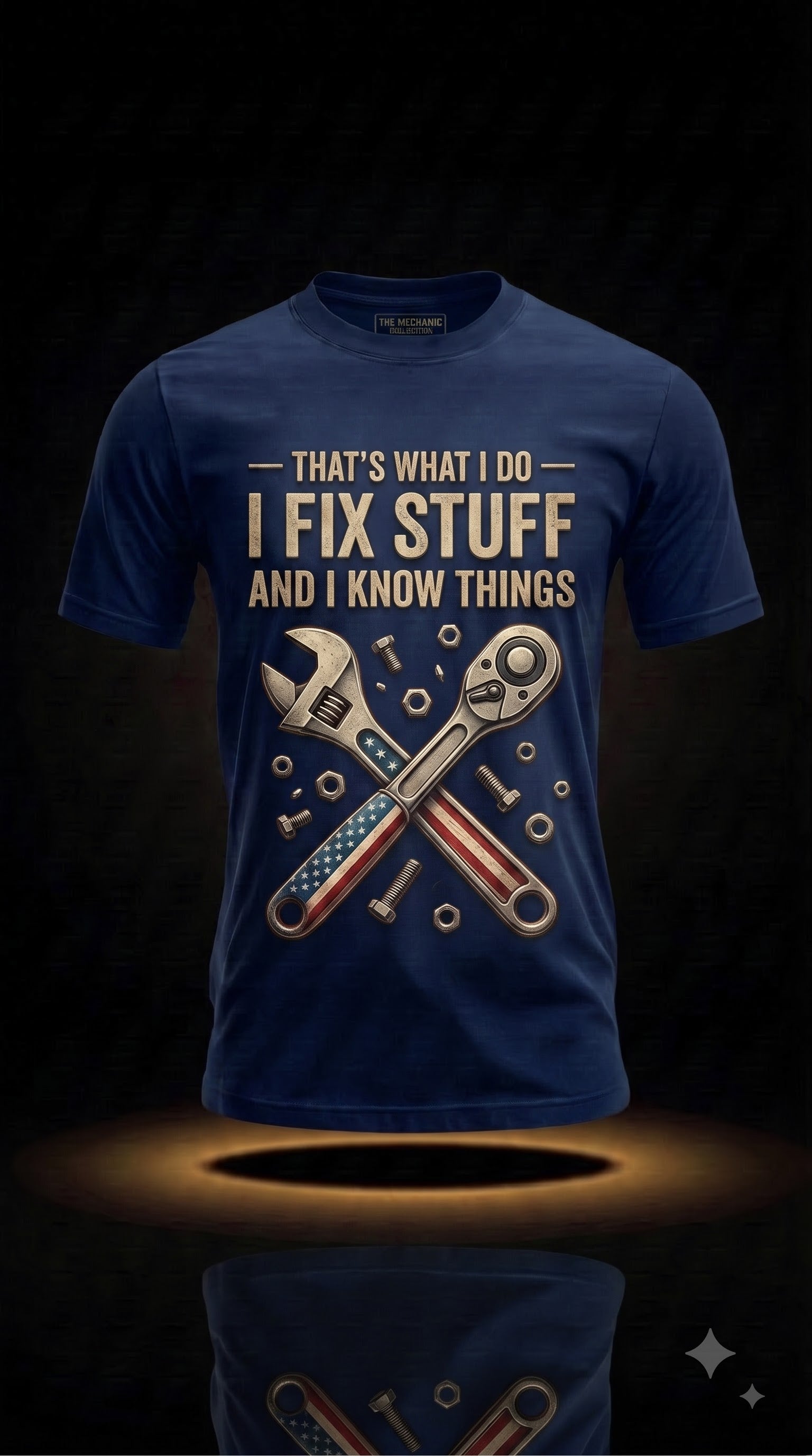 That's What I Do I Fix Stuff and I Know Things T-Shirt | Funny Mechanic Gift