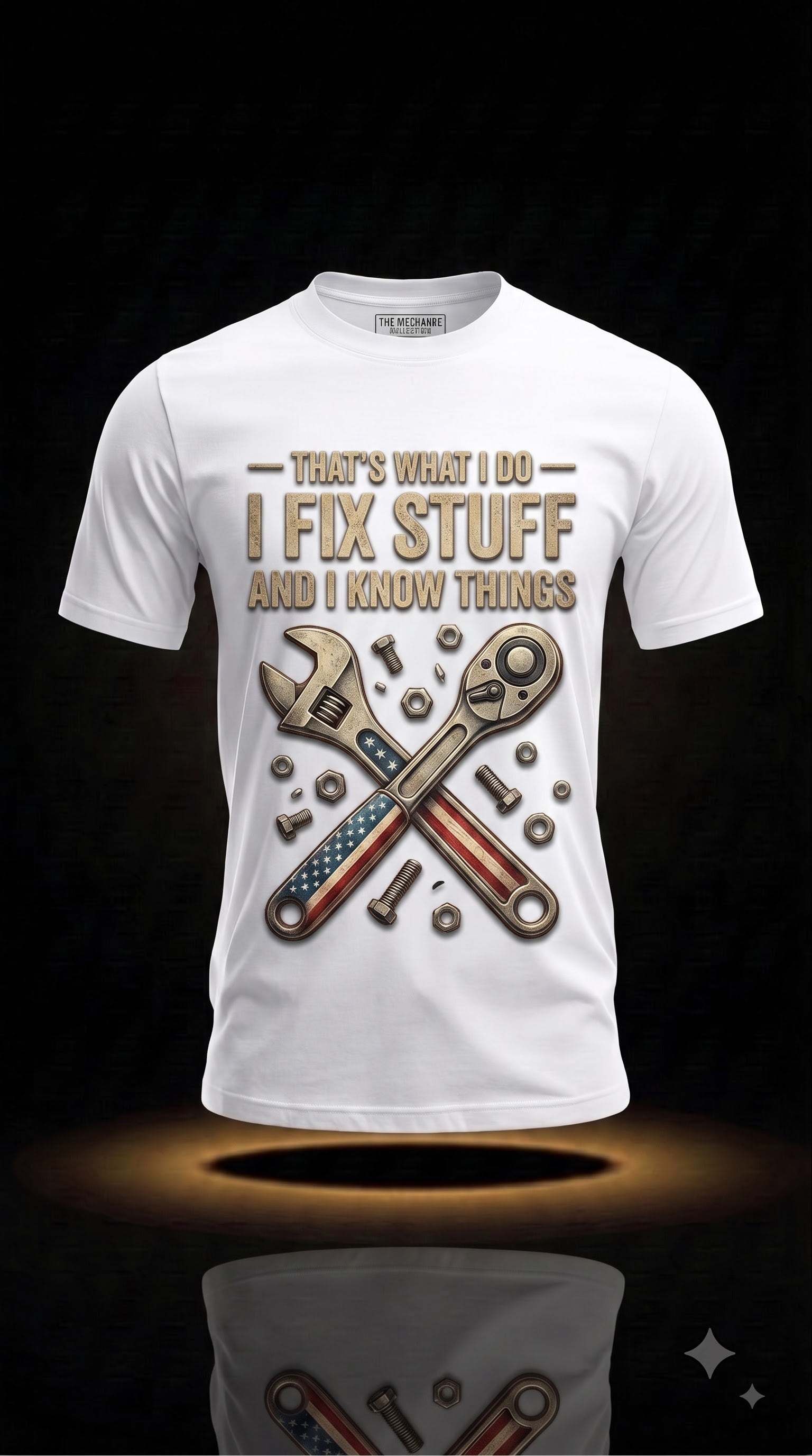 That's What I Do I Fix Stuff and I Know Things T-Shirt | Funny Mechanic Gift