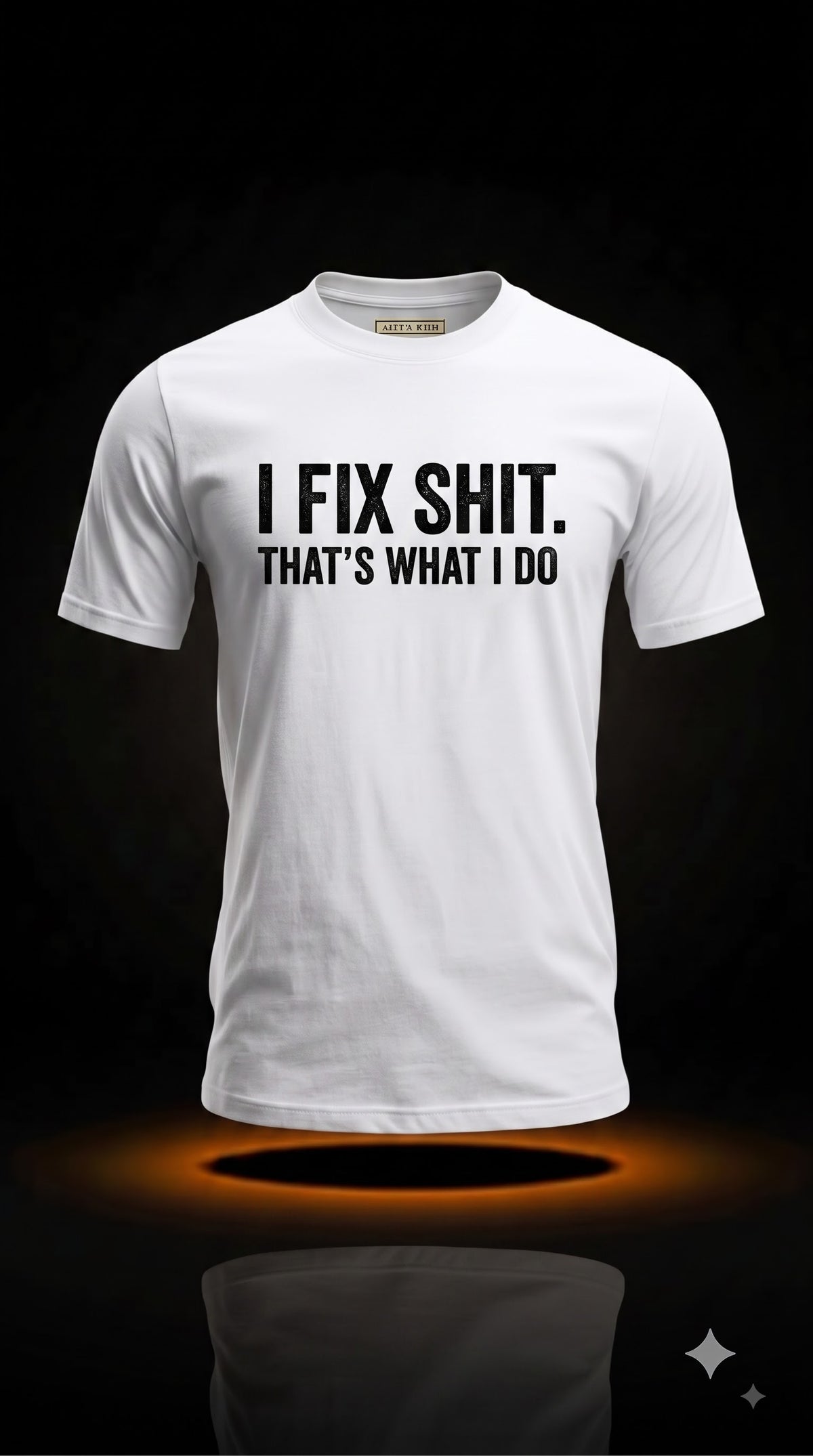 I Fix Shit That's What I Do T-Shirt | Funny Mechanic Shirt