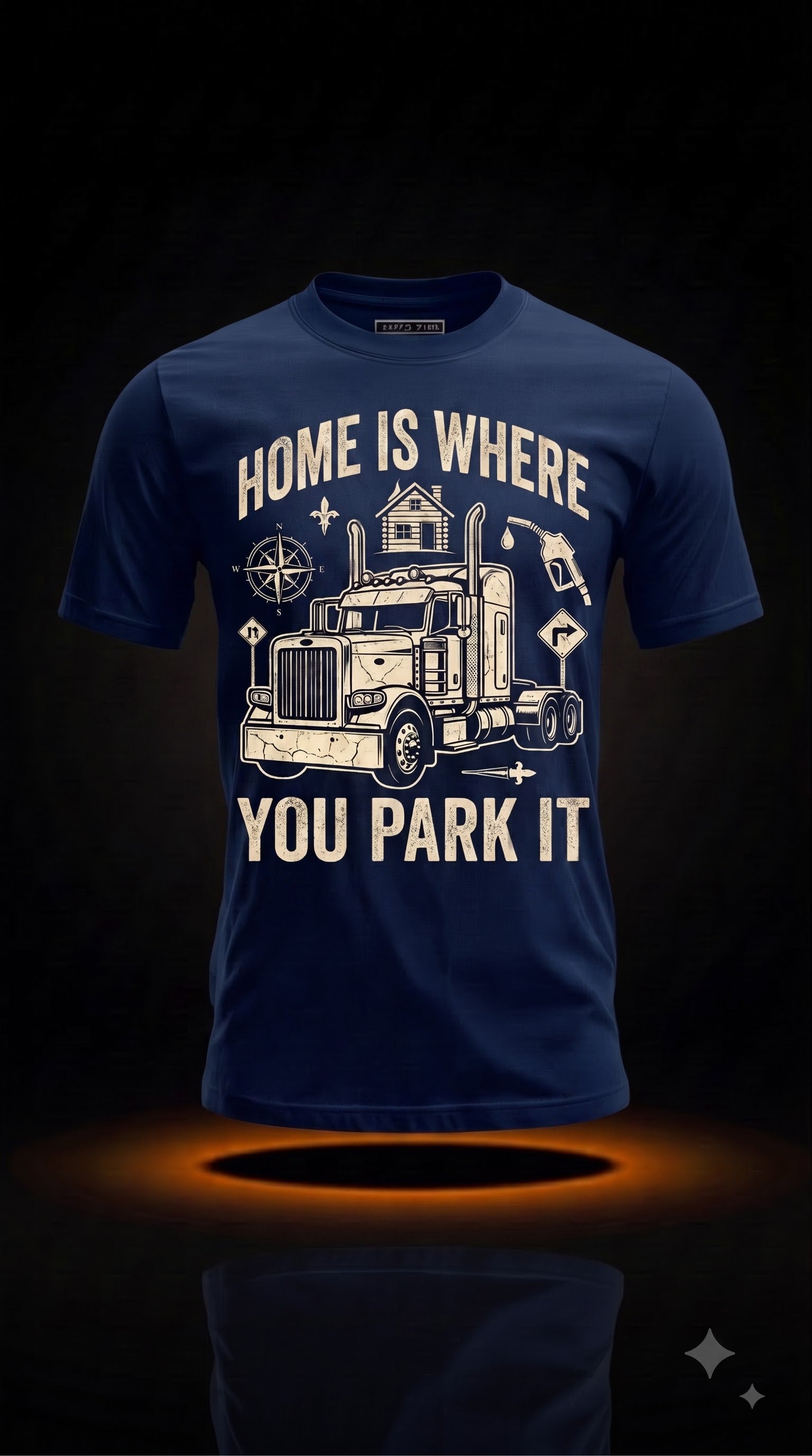 Home Is Where You Park It T-Shirt | Truck Driver Gift
