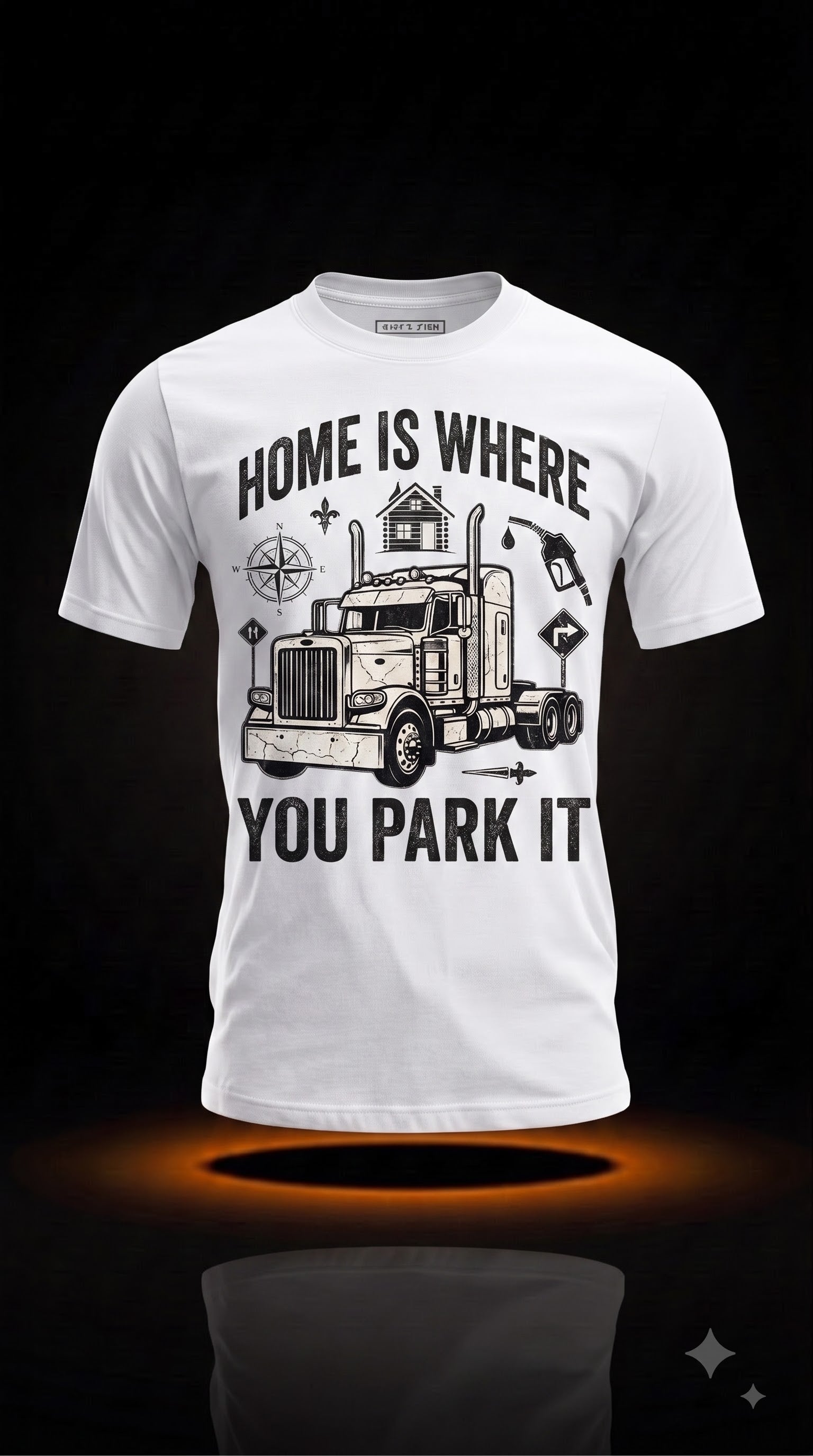 Home Is Where You Park It T-Shirt | Truck Driver Gift