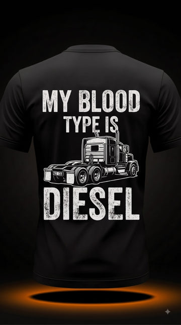 My Blood Type Is Diesel T-Shirt | Funny Truck Driver Gift